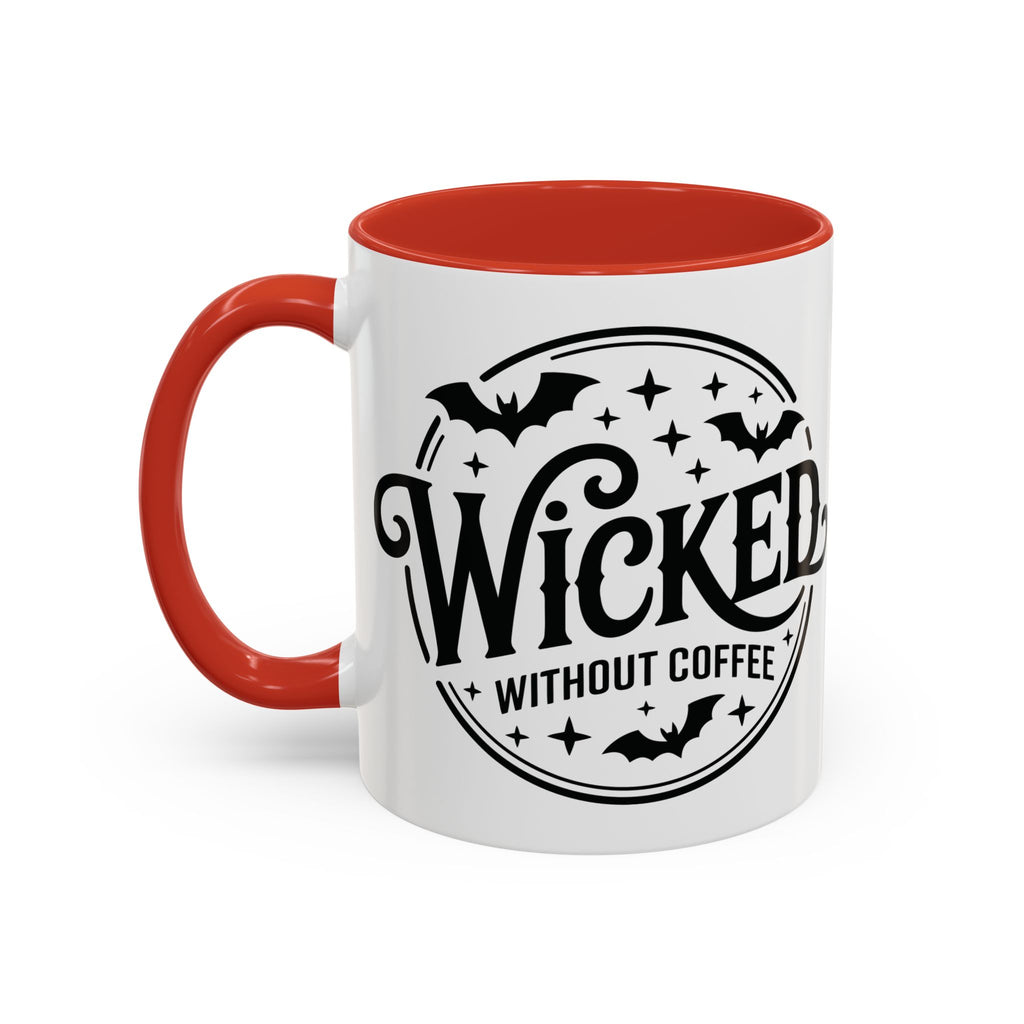 Wicked Without Coffee Accent Mug – Halloween Coffee Mug | 11oz & 15oz