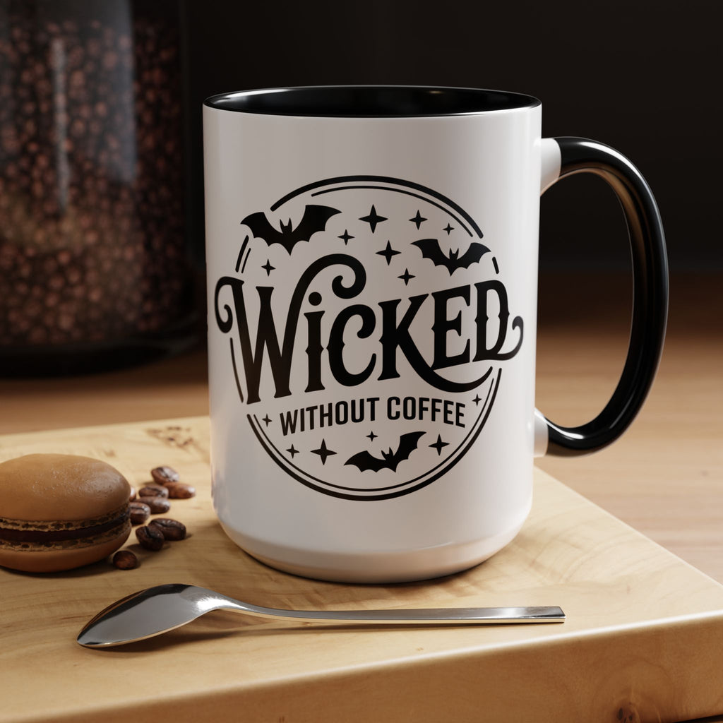 Wicked Without Coffee Accent Mug – Halloween Coffee Mug | 11oz & 15oz