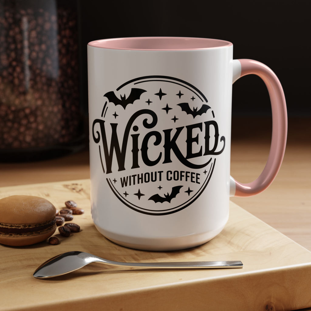 Wicked Without Coffee Accent Mug – Halloween Coffee Mug | 11oz & 15oz