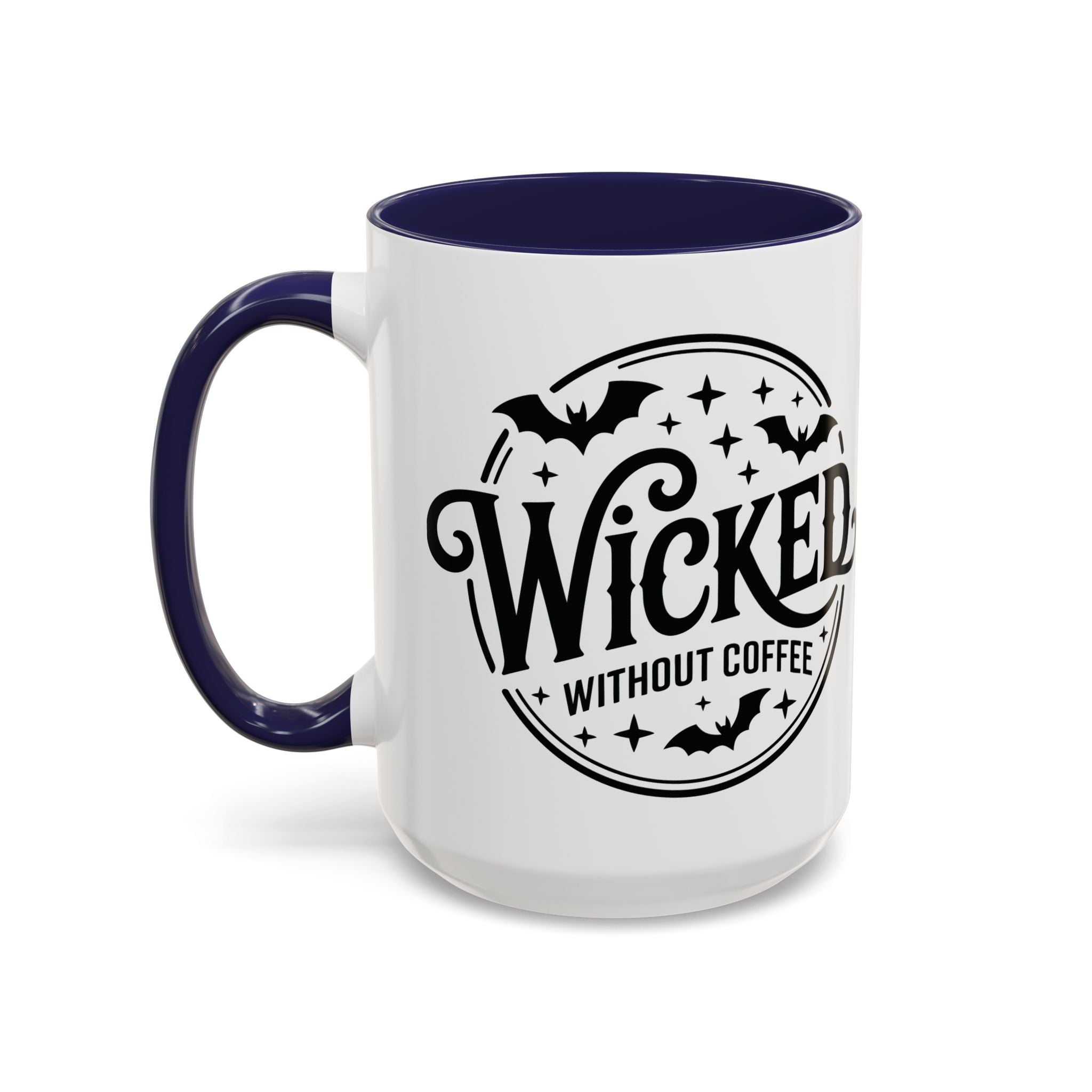 Wicked Without Coffee Accent Mug – Halloween Coffee Mug | 11oz & 15oz