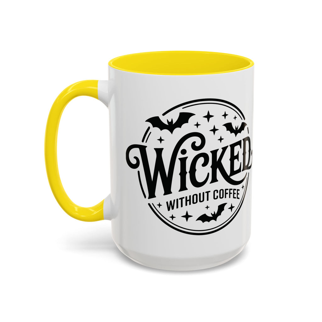 Wicked Without Coffee Accent Mug – Halloween Coffee Mug | 11oz & 15oz