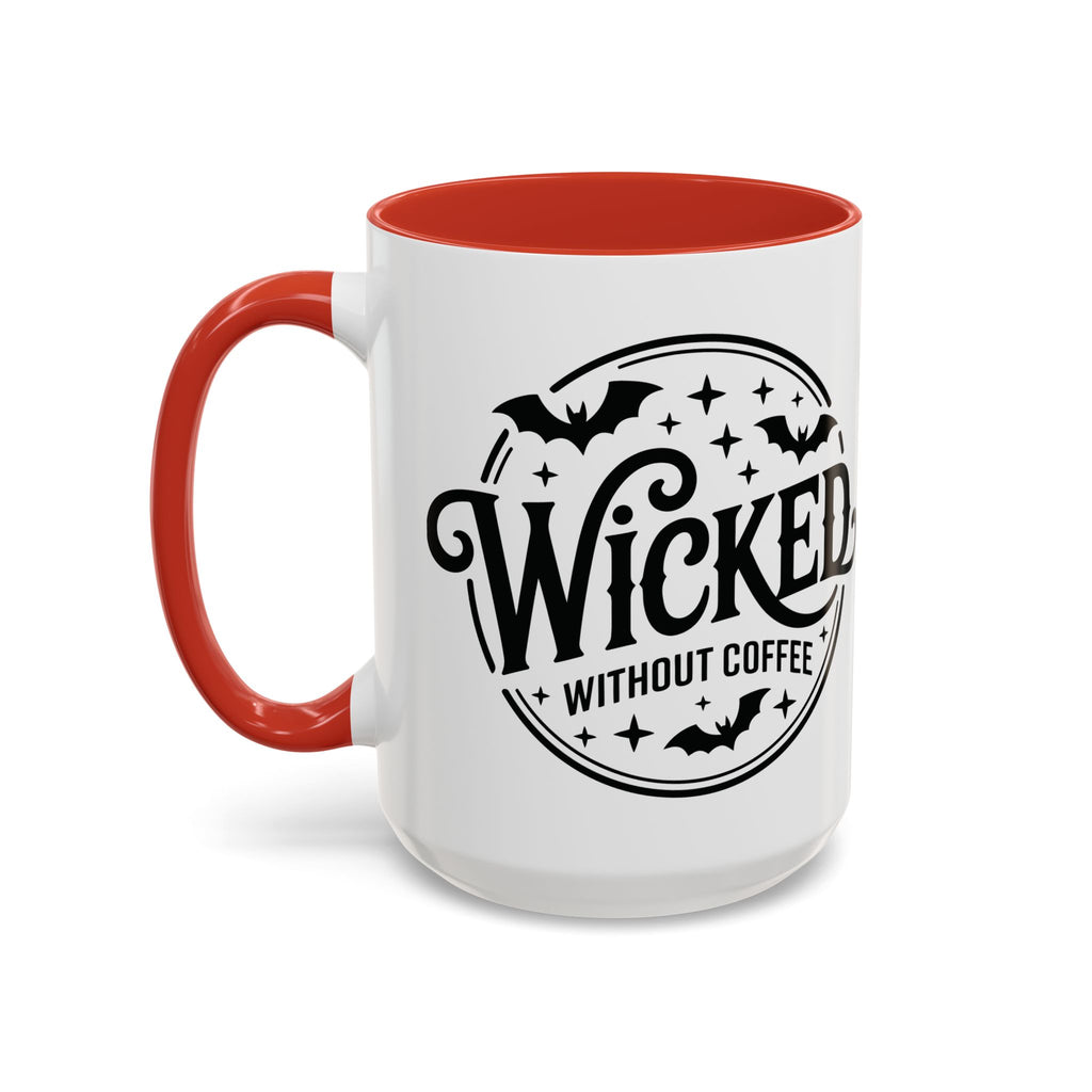 Wicked Without Coffee Accent Mug – Halloween Coffee Mug | 11oz & 15oz