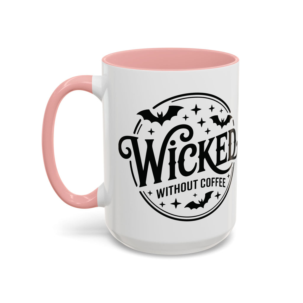 Wicked Without Coffee Accent Mug – Halloween Coffee Mug | 11oz & 15oz
