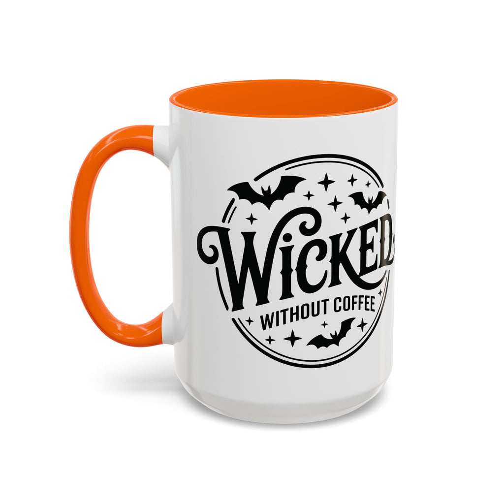 Wicked Without Coffee Accent Mug – Halloween Coffee Mug | 11oz & 15oz