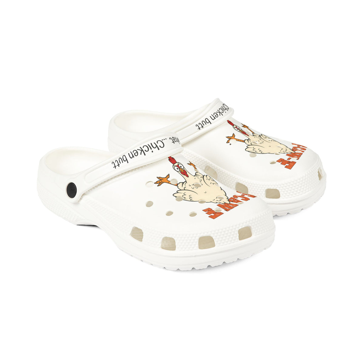 Funny F-CAW-T Chicken Clogs