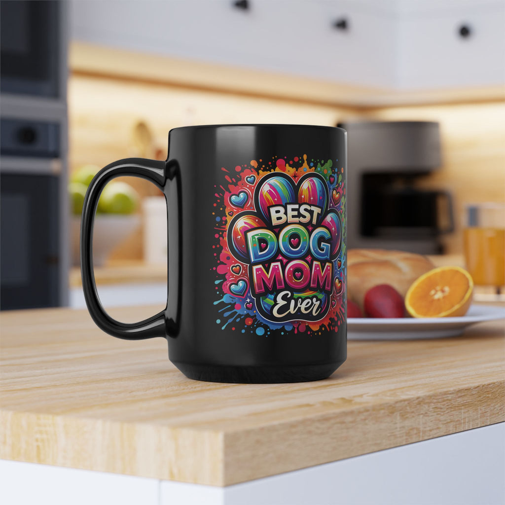 Best Dog Mom Ever Mug — Colorful Black Coffee Cup for Dog Lovers (11oz, 15oz)
