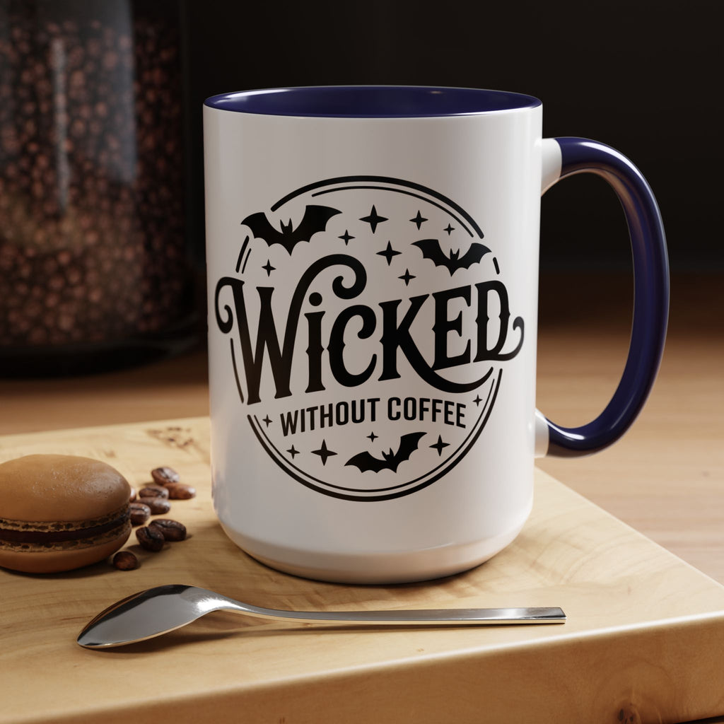 Wicked Without Coffee Accent Mug – Halloween Coffee Mug | 11oz & 15oz