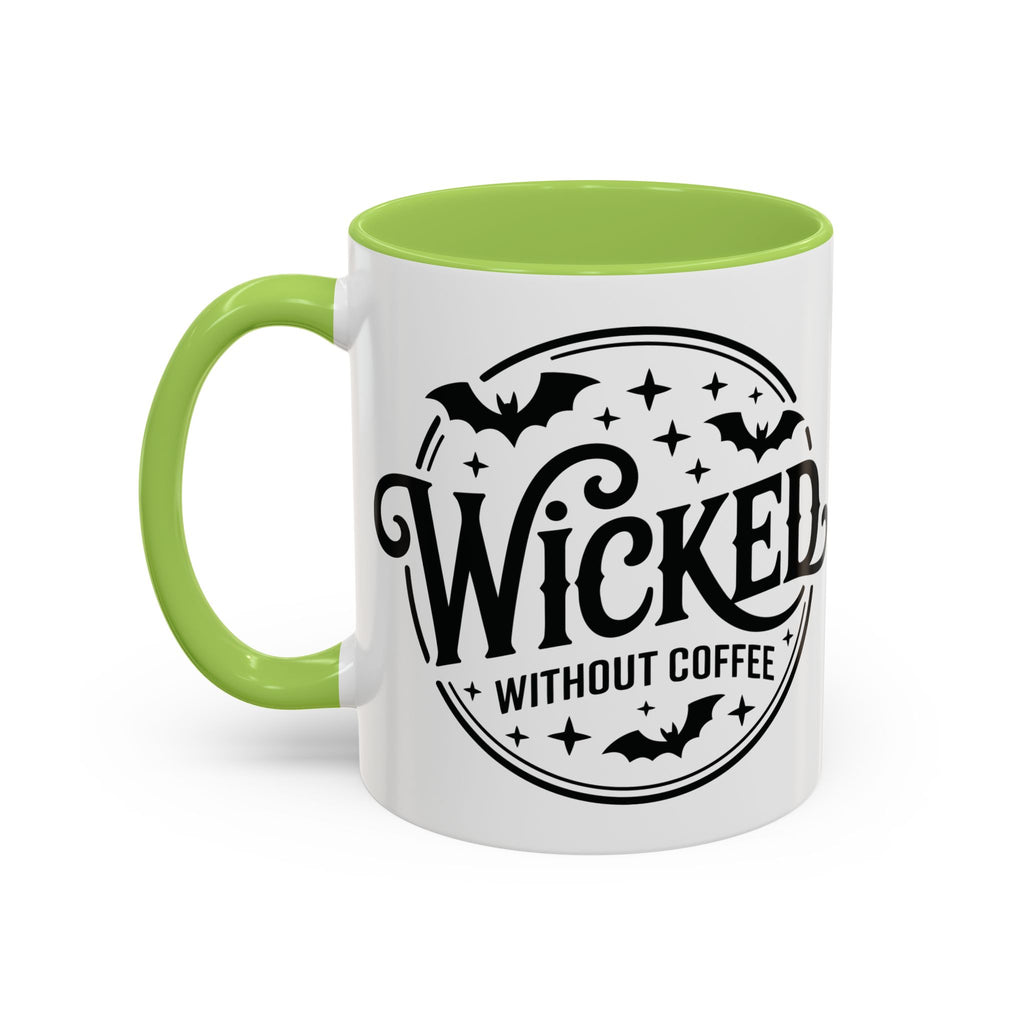 Wicked Without Coffee Accent Mug – Halloween Coffee Mug | 11oz & 15oz